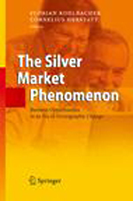 The Silver Market Phenomenon: Business Opportunities in an Era o